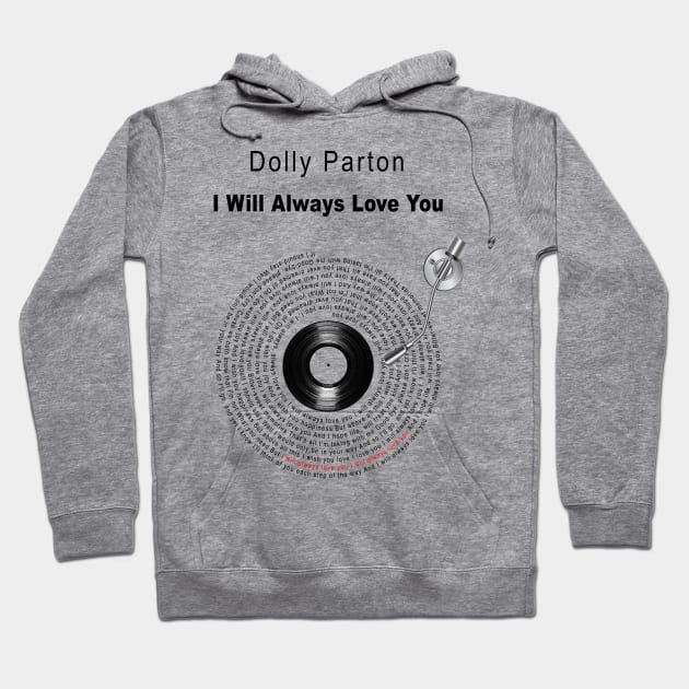 I WILL ALWAYS LOVE YOU LYRICS ILLUSTRATIONS Hoodie by Vansa Design